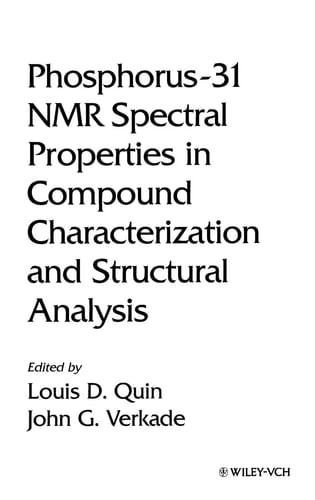 Phosphorus-31 NMR Spectral Properties in Compound Characterization and Structural Analysis (Methods in Stereochemical Analysis)