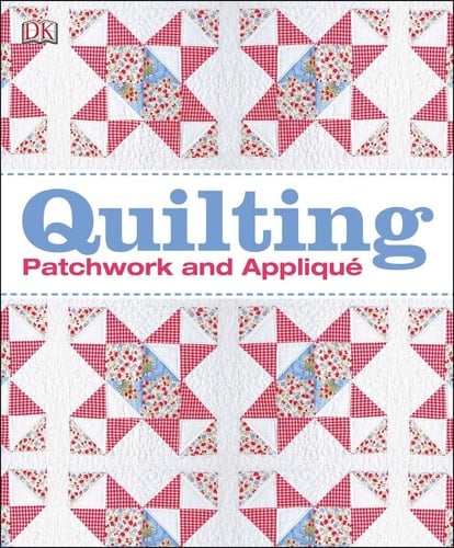 Quilting Patchwork and Appliqué