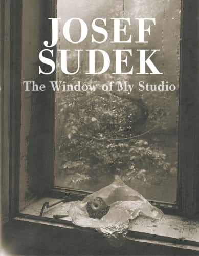 Josef Sudek: The Window of My Studio (TORST)