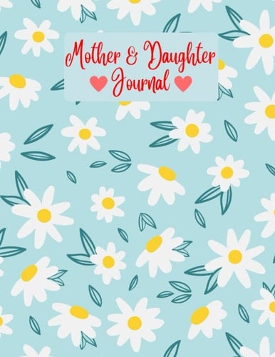 Mother Daughter Pass Journal: Just mom and me, A pretty way to pass notes back and forth , a journal with 120 lined pages, 8.5 x 11 inches
