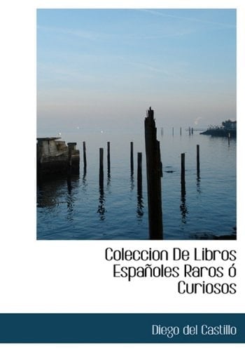 Coleccion de Libros Espa Oles Raros Curiosos (Spanish Edition)