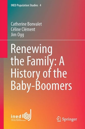 Renewing the Family: A History of the Baby Boomers