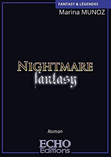 Nightmare fantasy fantasy & légendes : roman