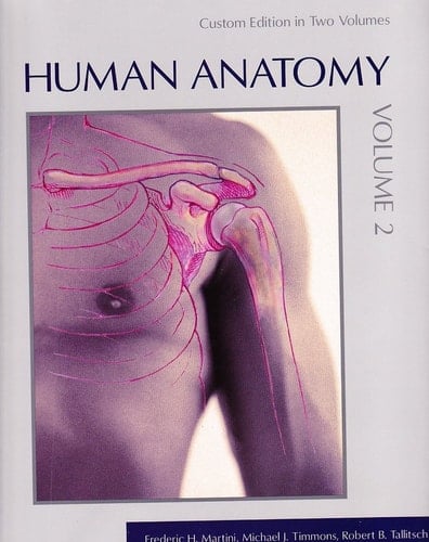 Human Anatomy Volume 2 (Custom Edition in Two Volumes)