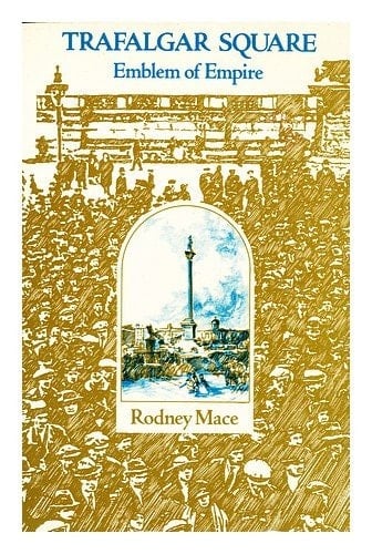 Trafalgar Square: Emblem of empire