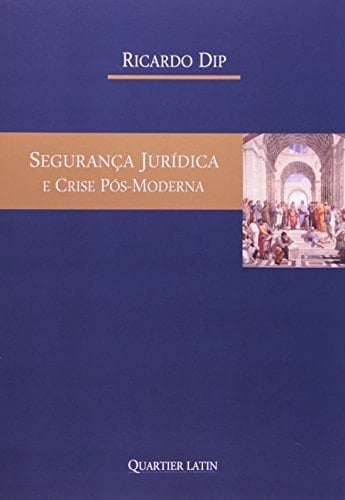 Seguranca Juridica E Crise Pos-Moderna