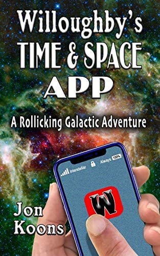 Willoughby's Time And Space App A Rollicking Galactic Adventure