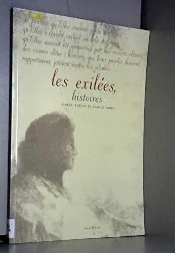 Les exilées, histoires