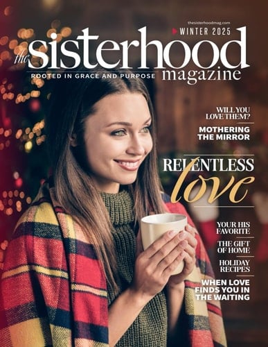 The Sisterhood Magazine – Winter / Holiday 2025: A Season Wrapped in Relentless Love
