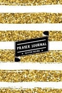 Prayer Journal Peaceful and Healing Journal (100 Pages for 100 Days) : the Happiness Comes to Us - Gold Shining Glitter