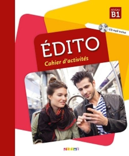 Édito niveau B1 cahier d'activités
