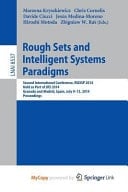 Rough Sets and Intelligent Systems Paradigms Second International Conference, Rseisp 2014, Granada and Madrid, Spain, July 9-13, 2014. Proceedings