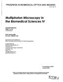 Multiphoton Microscopy in the Biomedical Sciences IV 25-27 January 2004, San Jose, California, USA