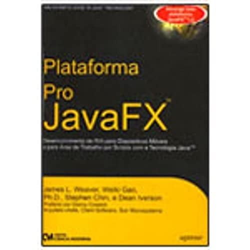 Plataforma Pro JavaFX# desenvolvimento de RIA para dispositivos móveis e para área de trabalho por scripts com a tecnologia Java#