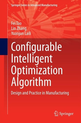 Configurable Intelligent Optimization Algorithm Design and Practice in Manufacturing