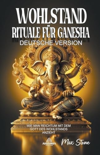 Wohlstand Rituale für Ganesha