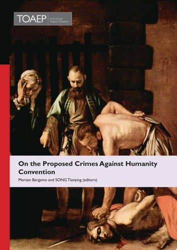 On the Proposed Crimes Against Humanity Convention