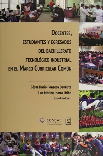 Docentes, estudiantes y egresados del bachillerato tecnológico industrial en el Marco Curricular Coműn