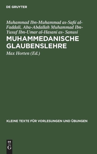 Muhammedanische Glaubenslehre die Katechismen des Fudālī und des Sanusi