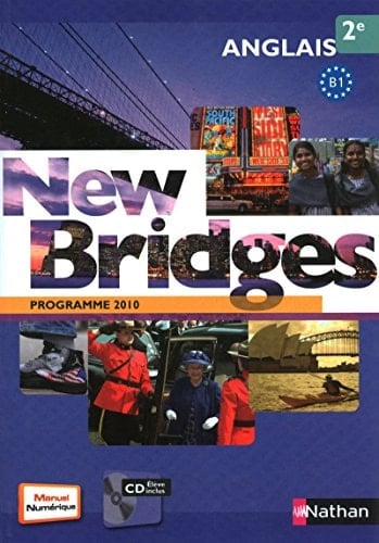 Anglais 2e New Bridges Programme 2010 B1