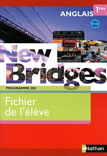 Anglais 1e Fichier de l'élève, programme 2011
