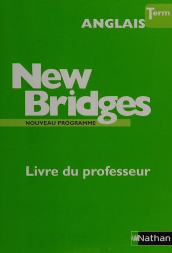 Anglais Tle New Bridges Livre du professeur