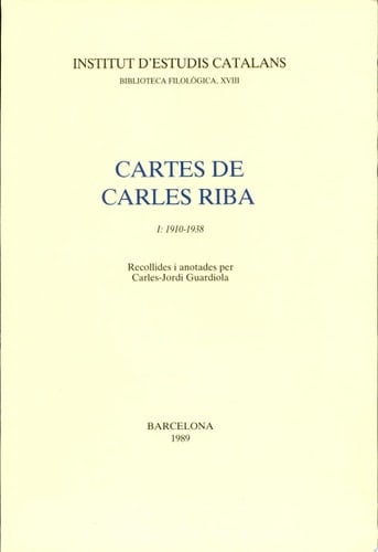 Cartes de Carles Riba: I, 1910-1938