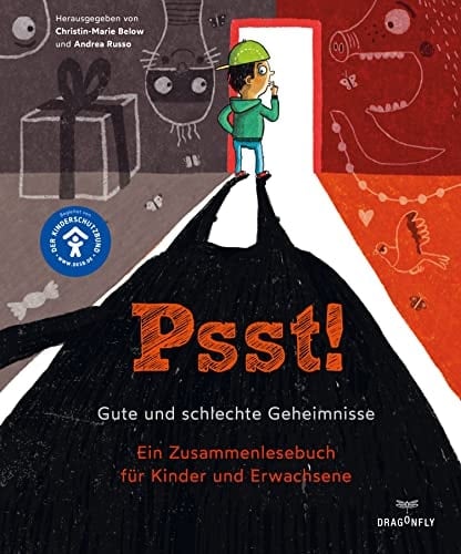Psst! gute und schlechte Geheimnisse : ein Zusammenlesebuch für Kinder und Erwachsene