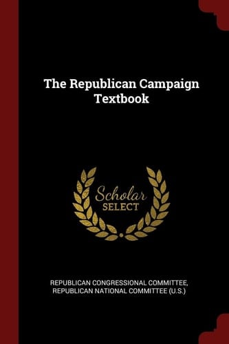 The Republican Campaign Textbook