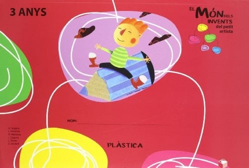 El món del petit artista 3 anys. Projecte el món dels invents (CAT)