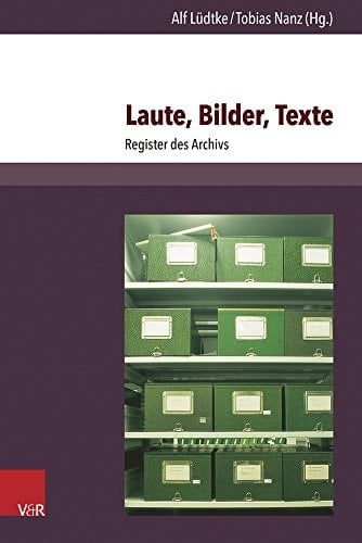 Laute, Bilder, Texte Register des Archivs