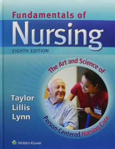 Fundamentals of Nursing + Taylor s Video Guide to Clinical Nursing Skills, 3rd Ed.