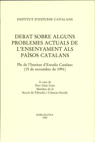 Debat sobre alguns problemes actuals de l'ensenyament als Països Catalans ple de l'Institut d'Estudis Catalans, 15 de novembre de 1991