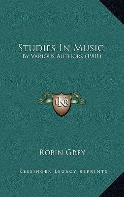 Studies In Music: By Various Authors (1901)