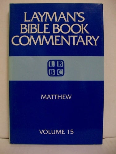 Layman's Bible Book Commentary: Matthew