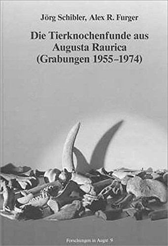 Die Tierknochenfunde aus Augusta Raurica (Grabungen 1955-1974)