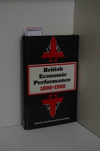 British Economic Performance, 1880-1980