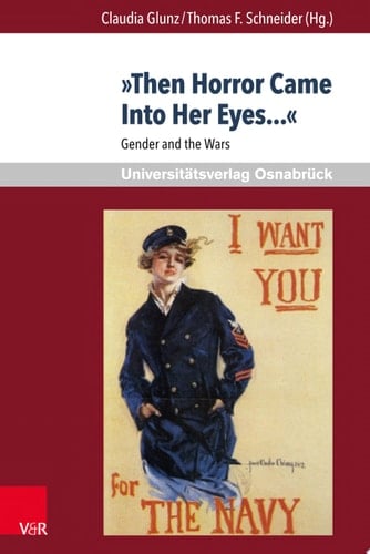 "Then horror came into her eyes ..." gender and the wars