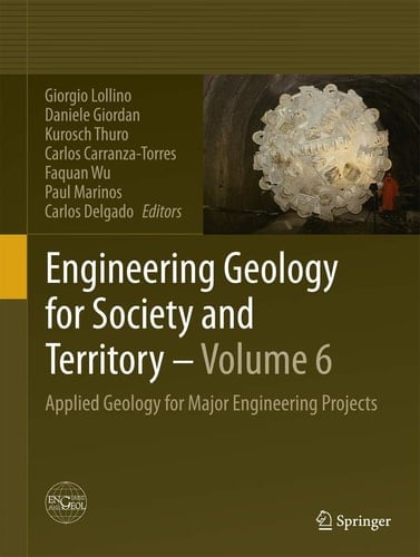 Engineering Geology for Society and Territory - Volume 6 Applied Geology for Major Engineering Projects