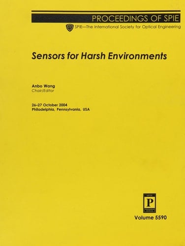 Sensors For Harsh Environments (Proceedings of Spie)