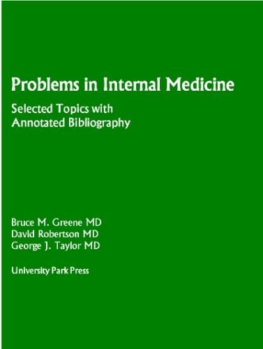 Problems in internal medicine: Selected topics with annotated bibliography