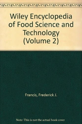 Wiley Encyclopedia of Food Science and Technology