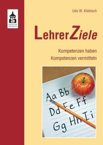 LehrerZiele Kompetenzen haben, Kompetenzen vermitteln