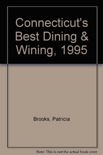 Connecticut's Best Dining & Wining, 1995