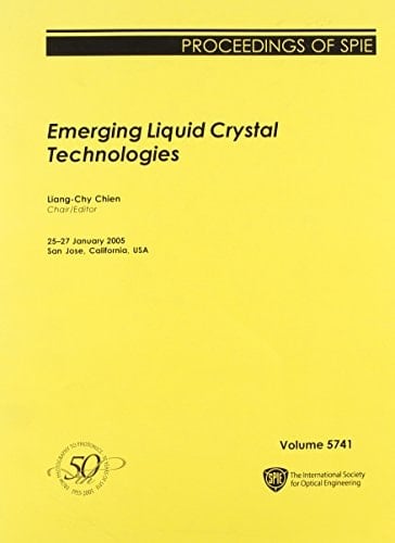 Emerging Liquid Crystal Technologies 25-27 January 2005, San Jose, California, USA