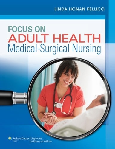 Focus on Adult Health + Psychiatric-mental Health Nursing, 6th Ed.