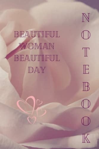 Notebook: notebook (beautiful woman beautiful day)