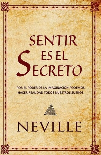 Sentir Es el Secreto