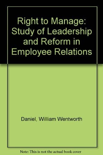 The right to manage?: A study of leadership and reform in employee relations