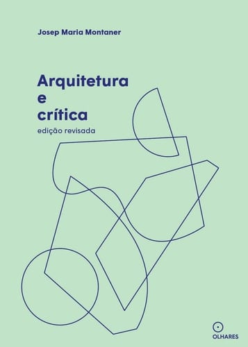 Arquitetura e Critica. Edicao revisada (Em Portugues do Brasil)